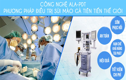 Phương pháp ALA - PDT là một kỹ thuật an toàn, hiệu quả trong điều trị sùi mào gà